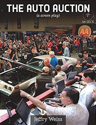 The Auto Auction: A Screenplay-..