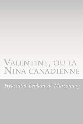 Valentine, Ou La Nina Canadienne-..