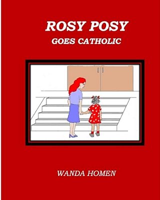 Rosy Posy Goes Catholic-..