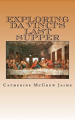 Exploring Da Vinci's Last Supper-..