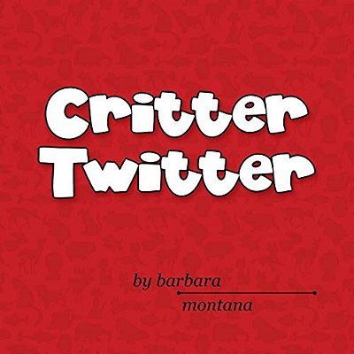 Critter Twitter-..