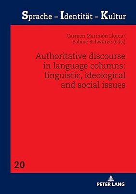 Authoritative Discourse In Language Columns: Linguistic, Ideological And Social Issues-..