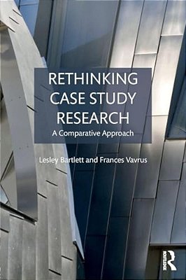 Rethinking Case Study Research: A Comparative Approach-..