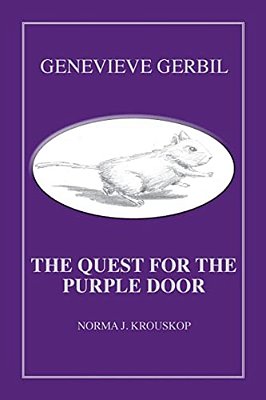 Genevieve Gerbil: The Quest For The Purple Door-..