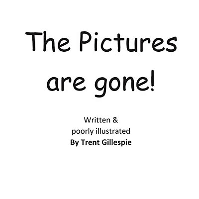 The Pictures Are Gone!-..