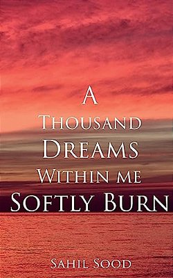 A Thousand Dreams Within Me Softly Burn-..
