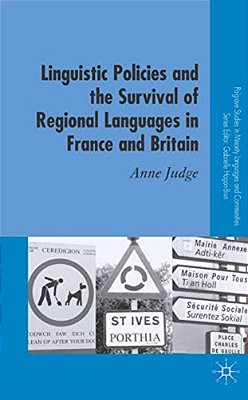 Linguistic Policies And The Survival Of Regional Languages In France And Britain-..
