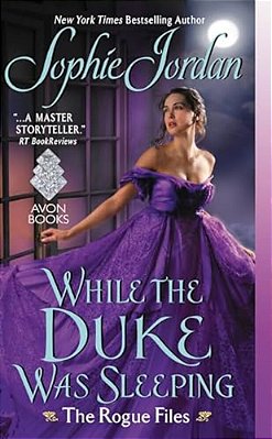While The Duke Was Sleeping: The Rogue Files-..