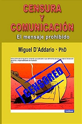 Censura Y Comunicación: El Mensaje Prohibido-..