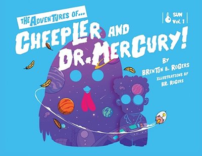 The Adventures Of... Cheepler And Dr. Mercury!-..