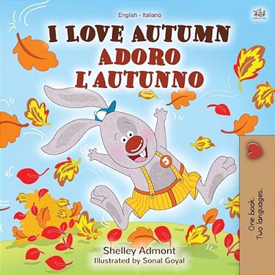 I Love Autumn (English Italian Bilingual Book For Kids)-..