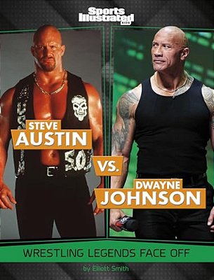 Steve Austin Vs. Dwayne Johnson: Wrestling Legends Face Off-..