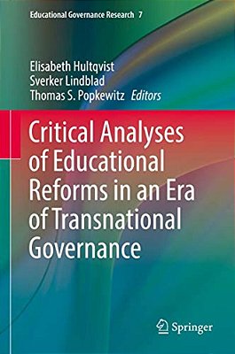 Critical Analyses Of Educational Reforms In An Era Of Transnational Governance-..