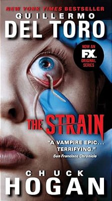 The Strain Tv Tie-In Edition: Book One Of The Strain Trilogy-..