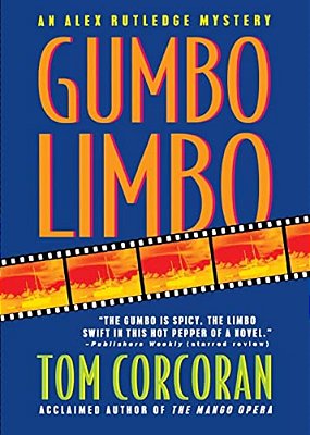 Gumbo Limbo: An Alex Rutledge Mystery-..