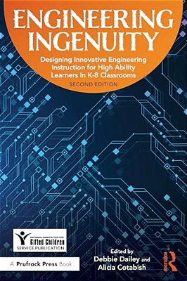 Engineering Ingenuity: Instruction For High-Ability Learners In K-8 Classrooms-..