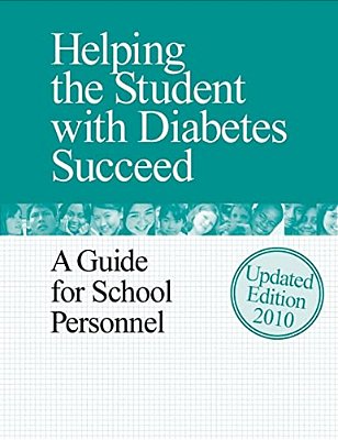 Helping The Student With Diabetes Succeed: A Guide For School Personnel-..