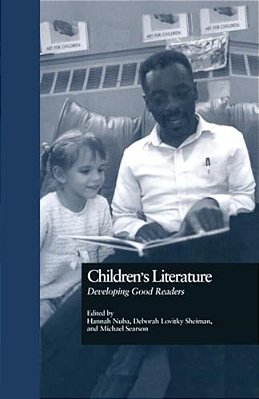 Children's Literature: Developing Good Readers-..