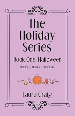 The Holiday Series: Book One: Halloween-..