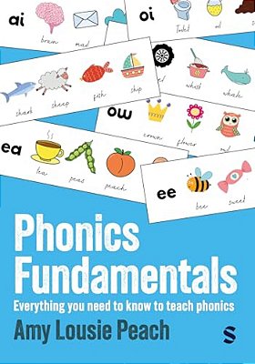 Phonics Fundamentals: Everything You Need To Know To Teach Phonics-..
