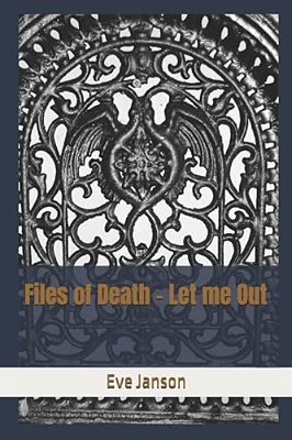 Files Of Death - Let Me Out-..