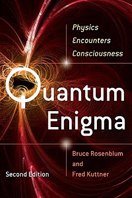 Quantum Enigma: Physics Encounters Consciousness-..