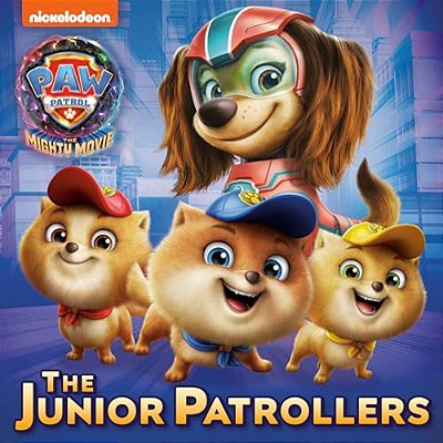 The Junior Patrollers (Paw Patrol: The Mighty Movie)-..