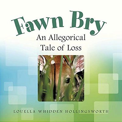 Fawn Bry: An Allegorical Tale Of Loss-..
