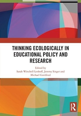 Thinking Ecologically In Educational Policy And Research-..