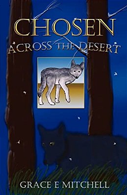 Across The Desert: Chosen-..