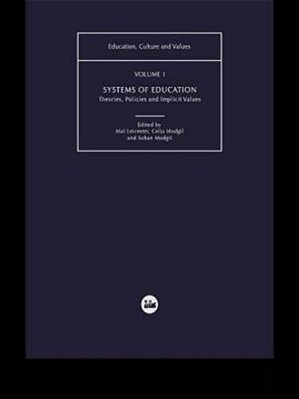Systems Of Education: Theories, Policies And Implicit Values-..