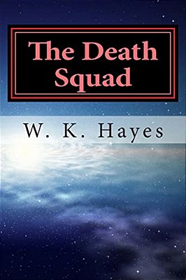 The Death Squad: The Team-..