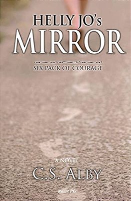Helly Jo's Mirror - Rated Pg: Six Pack Of Courage-..
