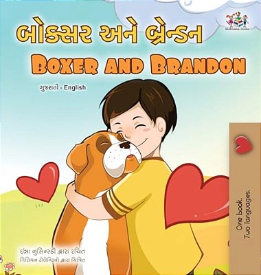 Boxer And Brandon (Gujarati English Bilingual Children's Book)-..