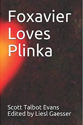 Foxavier Loves Plinka-..