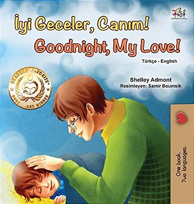 Goodnight, My Love! (Turkish English Bilingual Book For Children)-..