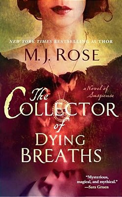 The Collector Of Dying Breaths: A Novel Of Suspense-..