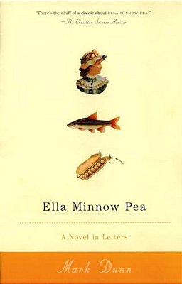 Ella Minnow Pea: A Novel In Letters-..