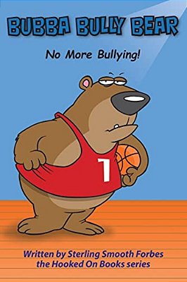 Bubba Bully Bear: No More Bullying!-..