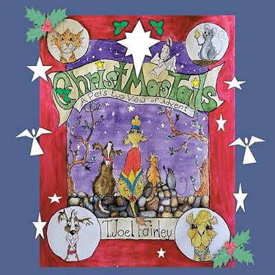 Christmas Tails: A Pet's Eye View Of Advent-..