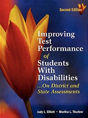 Improving Test Performance Of Students With Disabilities... On District And State Assessments-..