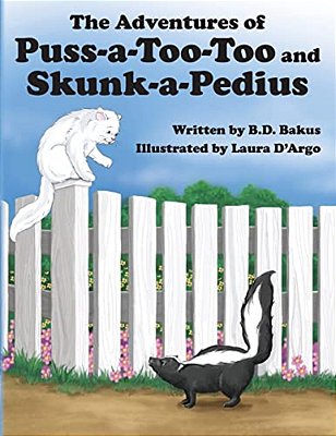 The Adventures Of Puss-A-too-too And Skunk-A-pedius-..
