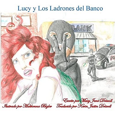 Lucy Y Los Ladrones Del Banco-..