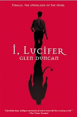I, Lucifer: Finally, The Other Side Of The Story-..