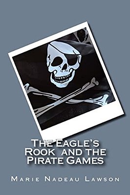 The Eagle's Rook And The Pirate Games: Book 2-..