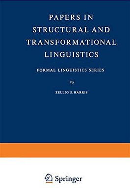 Papers In Structural And Transformational Linguistics-..