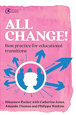 All Change!: Best Practice For Educational Transitions-..