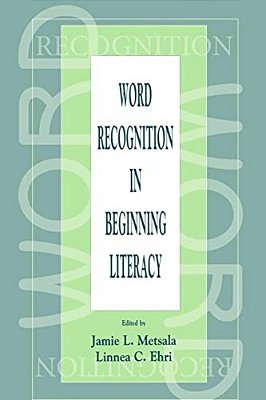 Word Recognition In Beginning Literacy-..