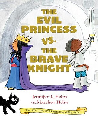The Evil Princess Vs. The Brave Knight (Book 1)-..