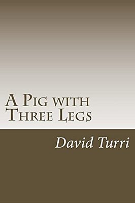 A Pig With Three Legs-..